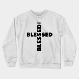 Blessed Crewneck Sweatshirt